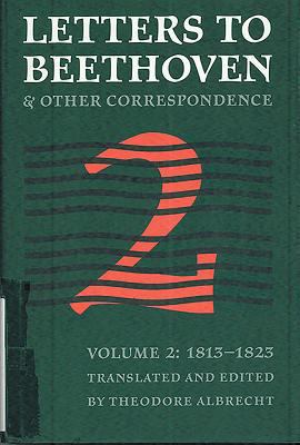 Letters to Beethoven and Other Correspondence: ... 0803210396 Book Cover
