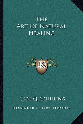 The Art Of Natural Healing 116317551X Book Cover