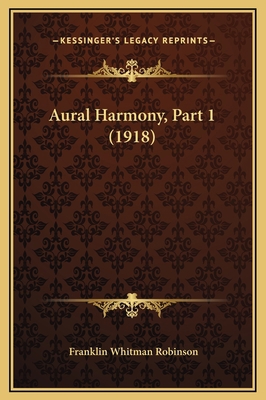 Aural Harmony, Part 1 (1918) 1169290396 Book Cover