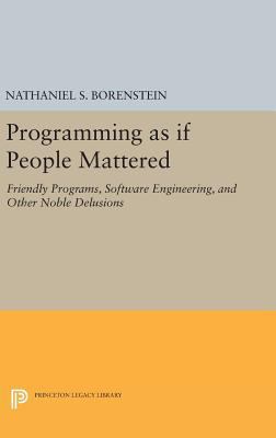 Programming as If People Mattered: Friendly Pro... 0691636400 Book Cover