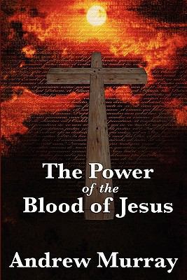 The Power of the Blood of Jesus 1617202754 Book Cover