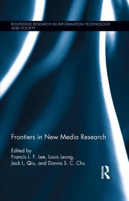 Frontiers in New Media Research 0415524156 Book Cover
