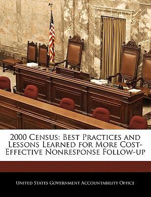 2000 Census: Best Practices and Lessons Learned... 1240678894 Book Cover