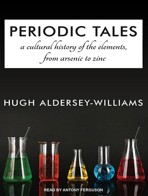 Periodic Tales: A Cultural History of the Eleme... 1494511843 Book Cover