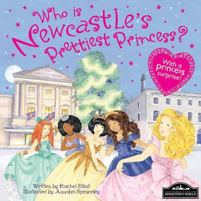 Newcastle's Prettiest Princess 1849933790 Book Cover