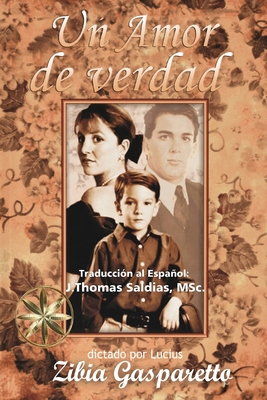 Un Amor de Verdad [Spanish] 1088238394 Book Cover