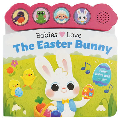 Babies Love the Easter Bunny B0DVGJH7TH Book Cover