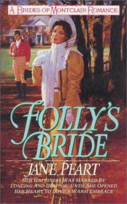 Brides of Montclair #04: Folly's Bride 0061043141 Book Cover