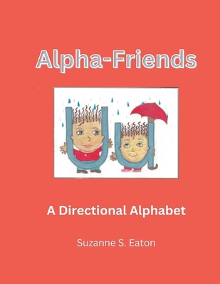 Alpha-Friends: Directional Alphabet B0BXNBK7JF Book Cover