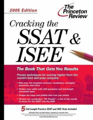 Cracking the SSAT & ISEE, 2005 Edition 0375764046 Book Cover