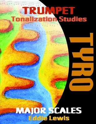 Trumpet Tyro Tonalization Studies 1794728457 Book Cover