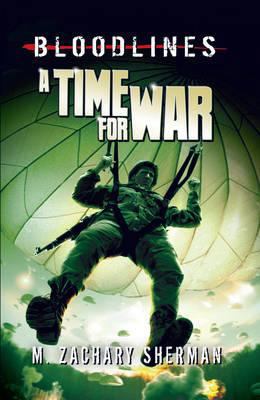 A Time for War (Bloodlines) 1406242241 Book Cover