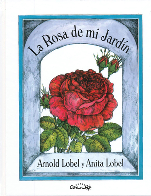 La Rosa de Mi Jardín [Spanish] 8484706397 Book Cover