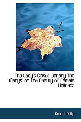 The Lady's Closet Library the Marys: Or the Bea... 1110508980 Book Cover