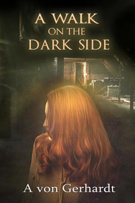 A Walk On The Dark Side 1723252522 Book Cover