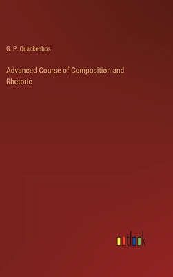 Advanced Course of Composition and Rhetoric 3385229162 Book Cover