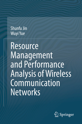 Resource Management and Performance Analysis of... 9811577552 Book Cover