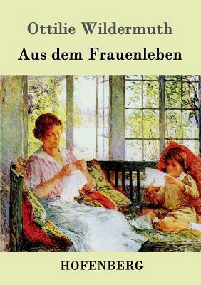 Aus dem Frauenleben [German] 3861990520 Book Cover