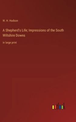 A Shepherd's Life; Impressions of the South Wil... 3368366076 Book Cover