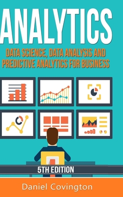 Analytics: Data Science, Data Analysis and Pred... 0359828523 Book Cover