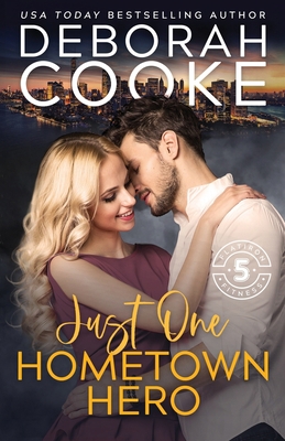 Just One Hometown Hero: A Contemporary Romance 1989367666 Book Cover
