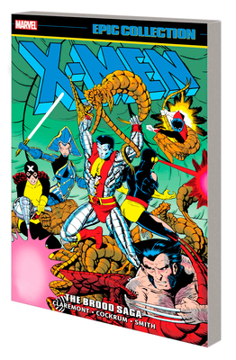 X-Men Epic Collection: The Brood Saga 1302948814 Book Cover