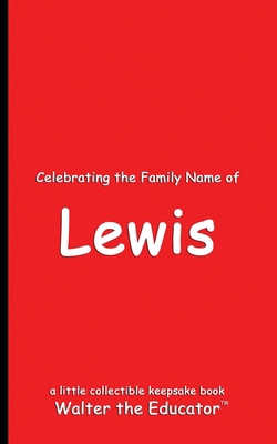 Celebrating the Family Name of Lewis            Book Cover