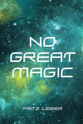 No Great Magic 1523759453 Book Cover