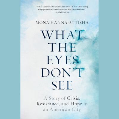 What the Eyes Don't See 0525492623 Book Cover