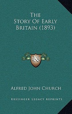 The Story Of Early Britain (1893) 1165992205 Book Cover