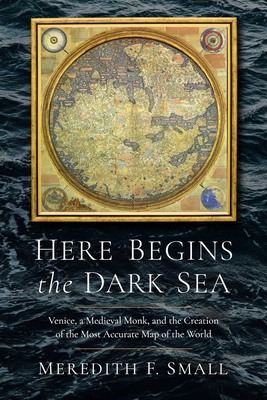 Here Begins the Dark Sea: Venice, a Medieval Mo... 1639364196 Book Cover