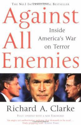 Against All Enemies : Inside America's War on T... 0743268237 Book Cover