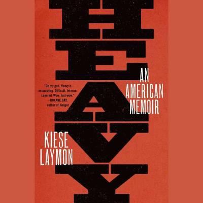 Heavy: An American Memoir 1508265828 Book Cover