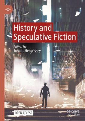 History and Speculative Fiction 3031422341 Book Cover