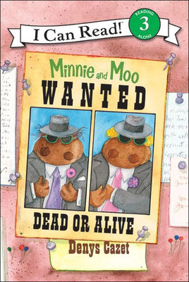 Minnie and Moo Wanted Dead or Alive 1606860224 Book Cover