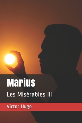 Marius: Les Mis?rables III [French] B08JF17K6X Book Cover