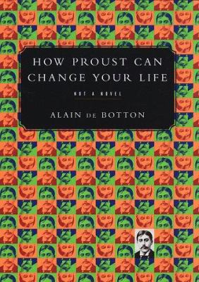 How Proust Can Change Your Life 0679442758 Book Cover
