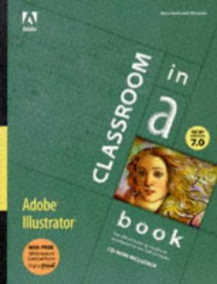 Adobe Illustrator 7.0: Classroom in a Book 1568303718 Book Cover