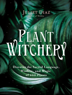 Plant Witchery 1401962319 Book Cover