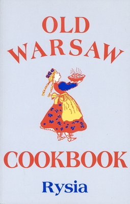 Old Warsaw Cookbook B00KEURT4G Book Cover