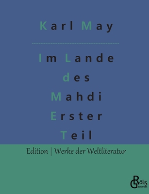 Im Lande des Mahdi: Teil 1 [German] 3966377675 Book Cover
