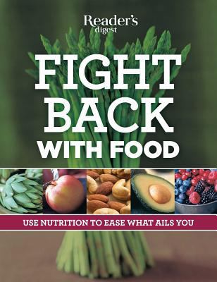 Fight Back with Food: Use Nutrition to Heal Wha... 0762108401 Book Cover