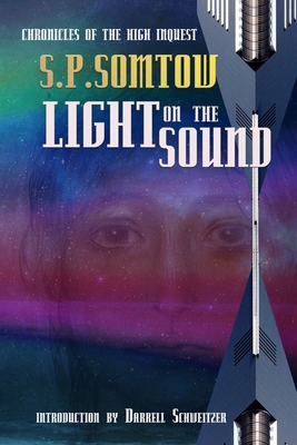 Light on the Sound: Chronicles of the High Inqu... 1940999545 Book Cover