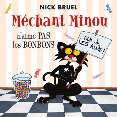 M?chant Minou n'Aime Pas Les Bonbons [French] 1443153842 Book Cover