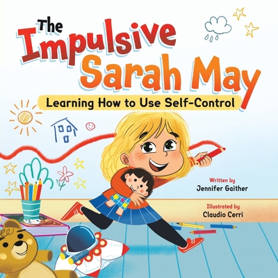 The Impulsive Sarah May: Learning How to Use Se... 1957922095 Book Cover