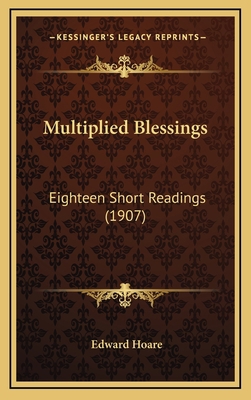 Multiplied Blessings: Eighteen Short Readings (... 1169075398 Book Cover