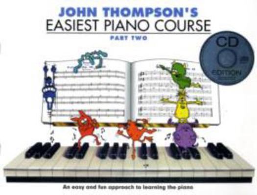 John Thompson's Easiest Piano Course: PT 1847726550 Book Cover