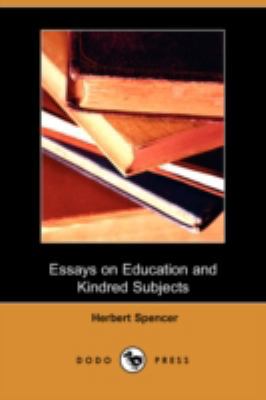 Essays on Education and Kindred Subjects (Dodo ... 1409918114 Book Cover