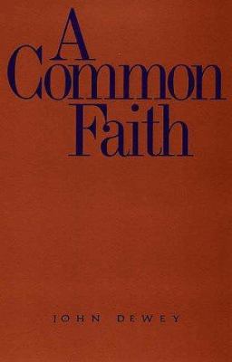 A Common Faith (The Terry Lectures Series) 0300000693 Book Cover