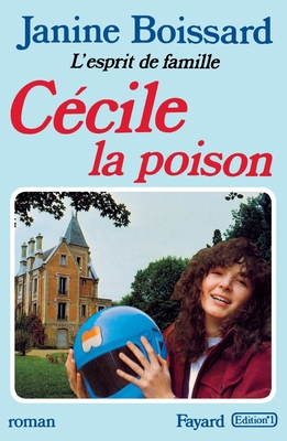 Cécile, la poison, L'esprit de famille [French] 2213013632 Book Cover